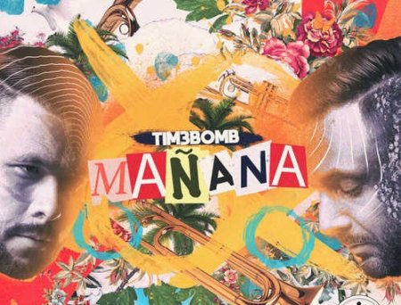Tim3bomb - Manana
