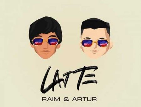 Raim - Latte (feat. Artur)