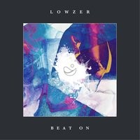 Lowzer - Beat On