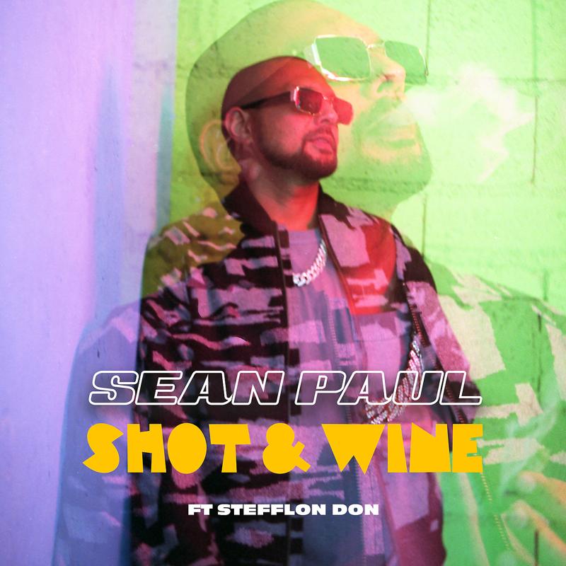 Sean Paul, Stefflon Don - Shot & Wine