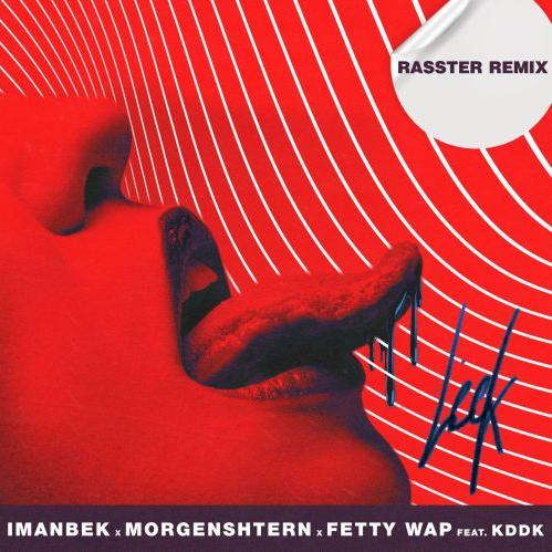 Morgenshtern & Imanbek & Fetty Wap feat. KDDK - Leck (Rasster Radio Edit)