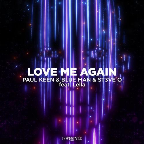 Paul Keen, Blue Man & ST3VEO feat. Lella - Love Me Again