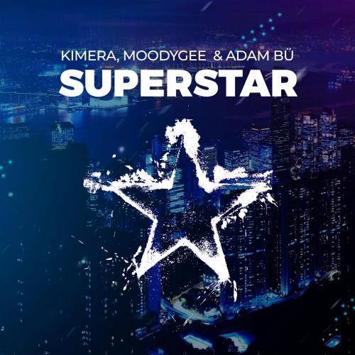 Kimera x Moodygee feat. Adam Bu - Superstar