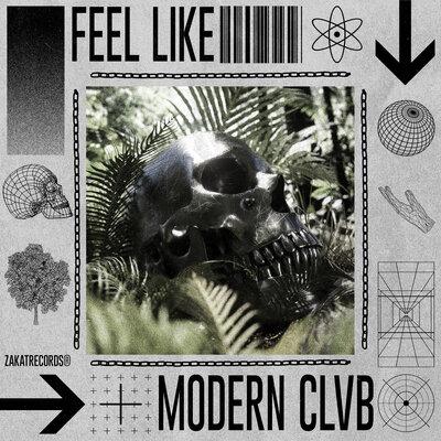 MODERN CLVB - Feel Like