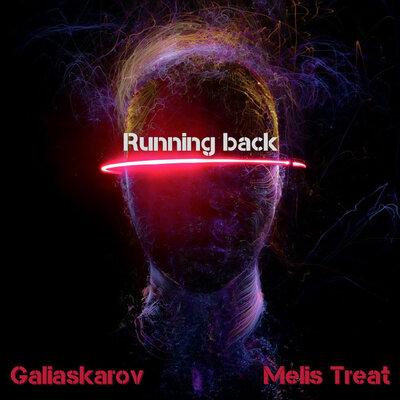 Melis Treat feat. Galiaskarov - Running Back
