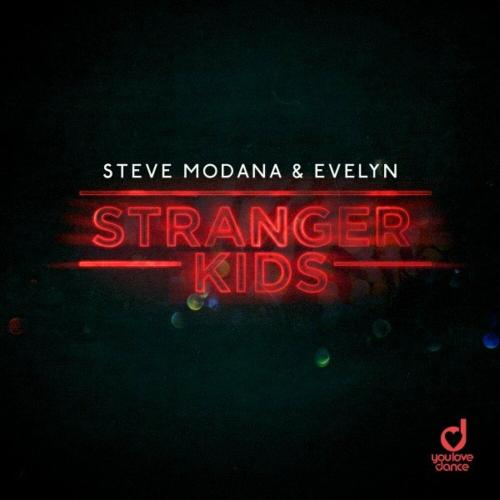 Steve Modana feat. Evelyn - Stranger Kids
