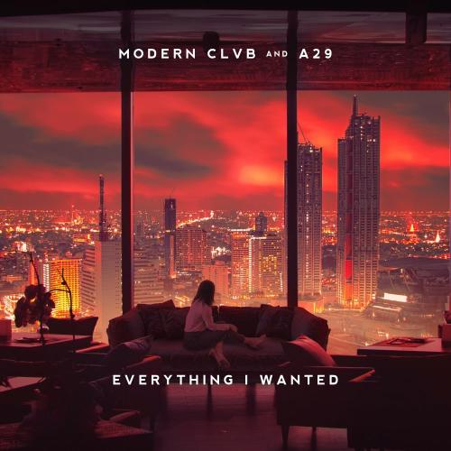 Modern Clvb feat. A29 - Everything I Wanted
