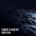 Slider & Magnit - Down Low