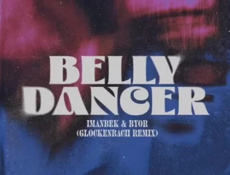 Imanbek & Byor - Belly Dancer (Glockenbach Remix)