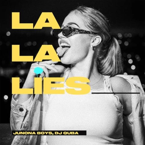 Junona Boys & Dj Quba - La La Lies