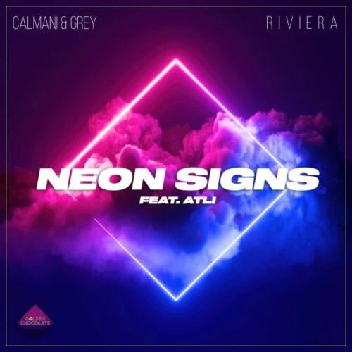 Calmani & Grey & R I V I E R A feat. Atli - Neon Signs