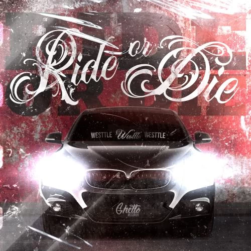 Westtle - Ride Or Die