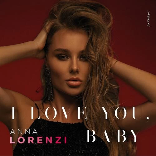 Anna Lorenzi - I Love You Baby