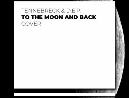 Tennebreck - To The Moon & Back (faet. D.E.P)